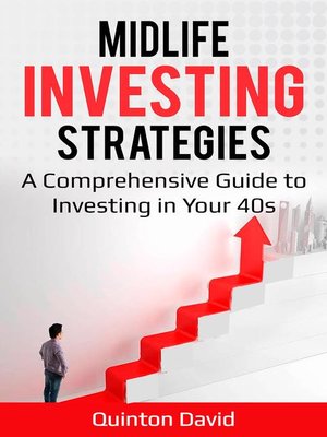 cover image of Midlife Investing Strategies a Comprehensive Guide to Investing in Your 40s